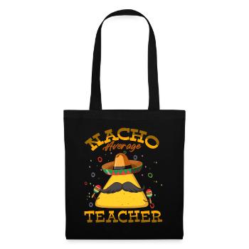 Nacho Average Teacher Bearded Tortilla Cinco De - Tote Bag - black - Front