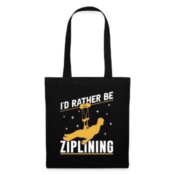 I'd Rather Be Ziplining Zipline Sport Seilrutsche - Stoffbeutel - Schwarz - Vorne