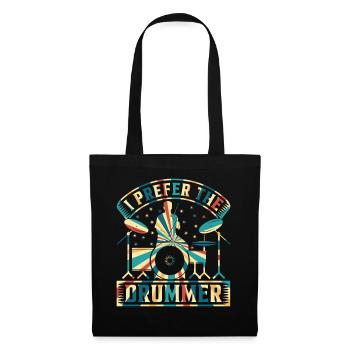 Drummer Drum Player - I Prefer The Drummer - Tote Bag - black - Front