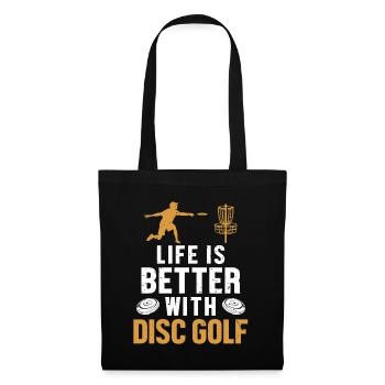 Life is Better with Disc Golf Frisbee Golf - Tote Bag - black - Front