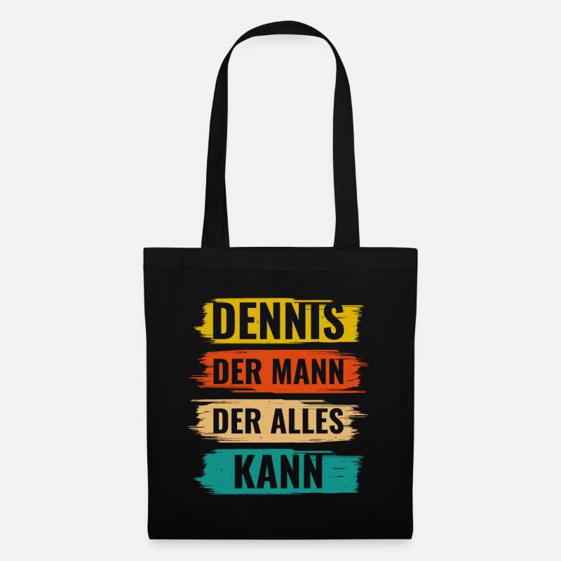 Dennis Der Mann Der Alles Kann Vorname Dennis - Stoffbeutel - Schwarz