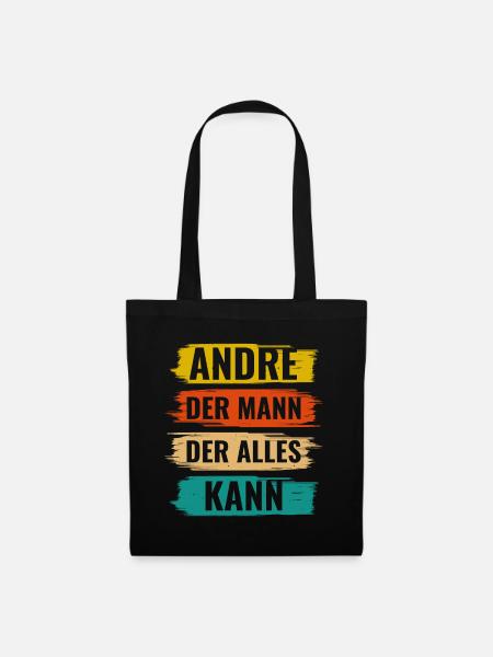 Andre Der Mann Der Alles Kann Vorname Andre - Stoffbeutel - Schwarz