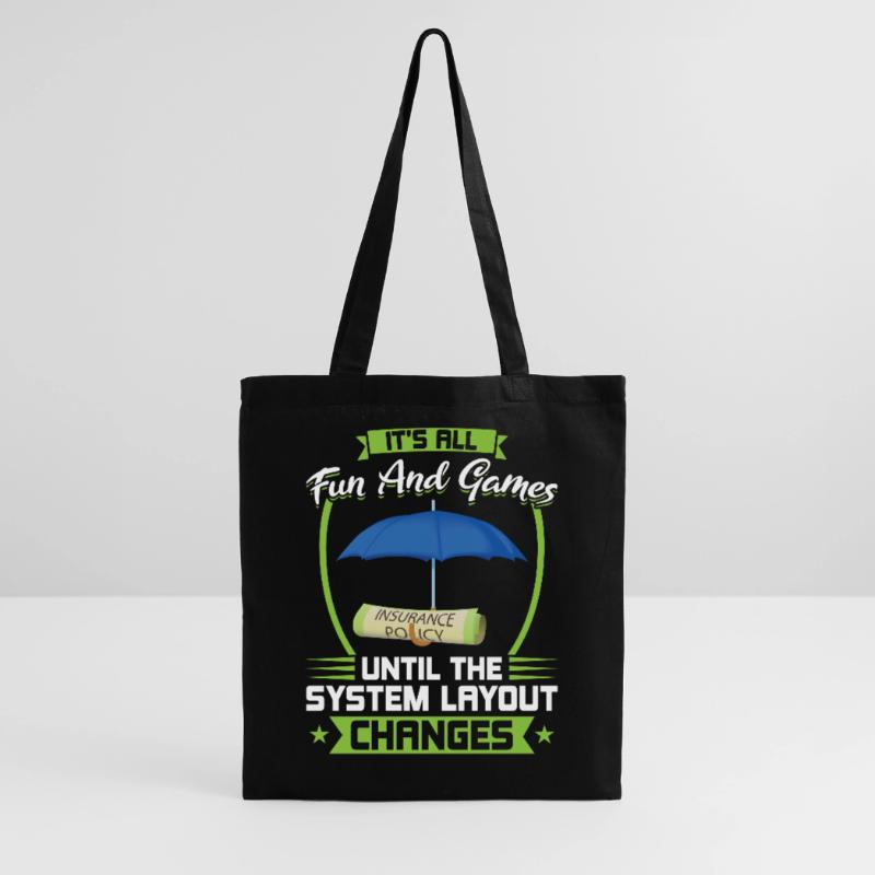 It's Fun Until The System Layout Changes Tote Bag