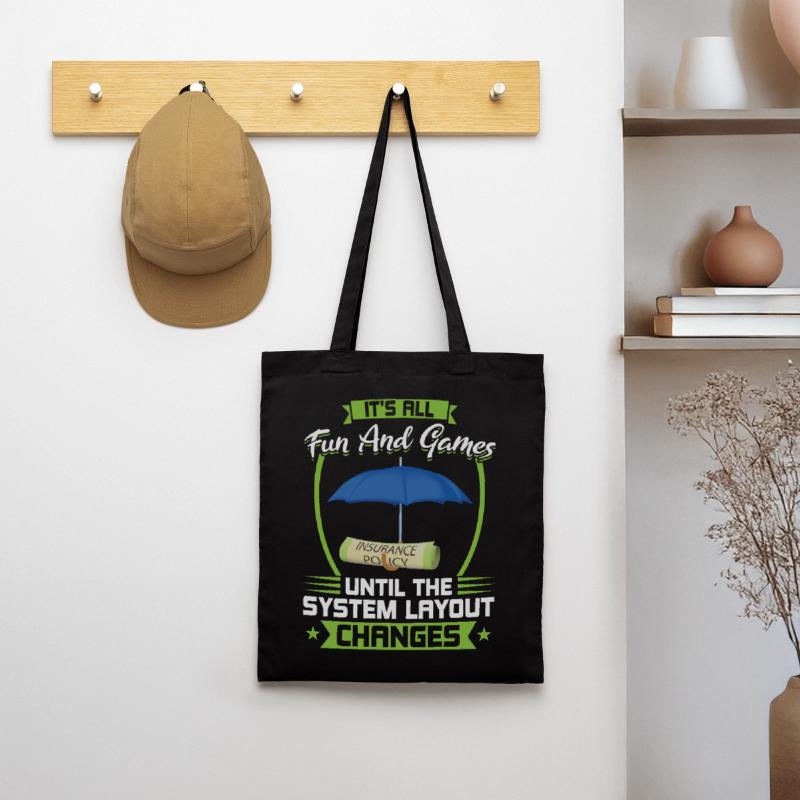It's Fun Until The System Layout Changes Tote Bag