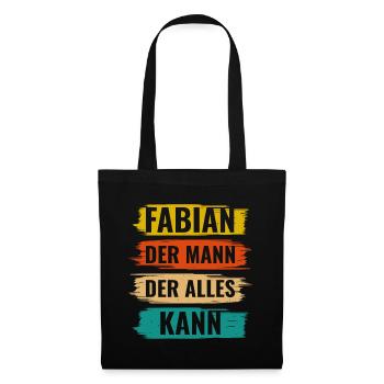 Fabian Der Mann Der Alles Kann Vorname Fabian - Stoffbeutel - Schwarz - Vorne