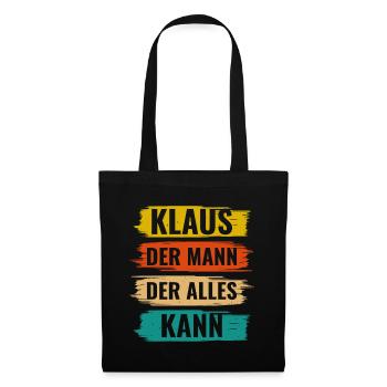 Klaus Der Mann Der Alles Kann Vorname Klaus - Stoffbeutel - Schwarz - Vorne