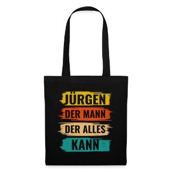 Jürgen Der Mann Der Alles Kann Vorname Jürgen - Stoffbeutel - Schwarz - Vorne