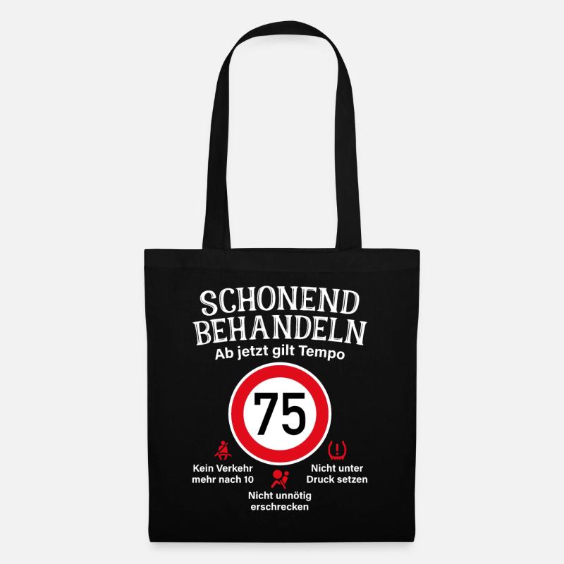 75. Geburtstag Schonend Behandeln 75 Tempolimit 75 - Stoffbeutel - Schwarz