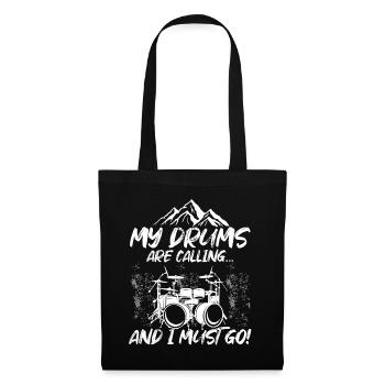 Mes tambours appellent et je dois partir - Funny Drum pl - Sac en tissu - noir - Devant