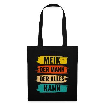 Meik Der Mann Der Alles Kann Vorname Meik - Stoffbeutel - Schwarz - Vorne