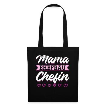 Mama Ehefrau Chefin - Zum Muttertag - Stoffbeutel - Schwarz - Vorne