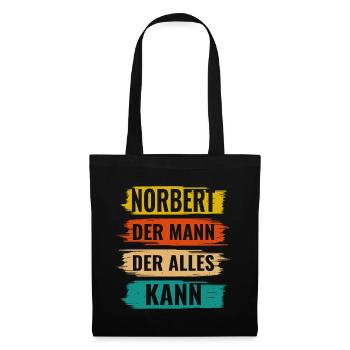 Norbert Der Mann Der Alles Kann Vorname Norbert - Stoffbeutel - Schwarz - Vorne