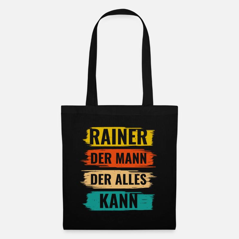 Rainer Der Mann Der Alles Kann Vorname Rainer - Stoffbeutel - Schwarz