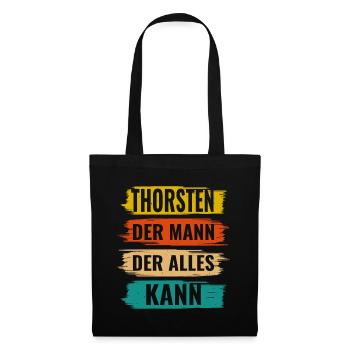 Thorsten Der Mann Der Alles Kann Vorname Thorsten - Stoffbeutel - Schwarz - Vorne