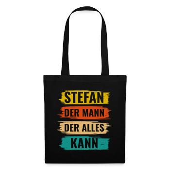 Stefan Der Mann Der Alles Kann Vorname Stefan - Stoffbeutel - Schwarz - Vorne