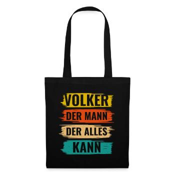 Volker Der Mann Der Alles Kann Vorname Volker - Stoffbeutel - Schwarz - Vorne