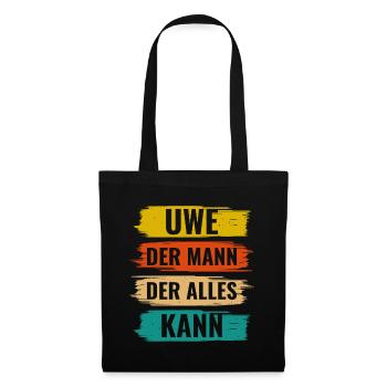 Uwe Der Mann Der Alles Kann Vorname Uwe - Stoffbeutel - Schwarz - Vorne