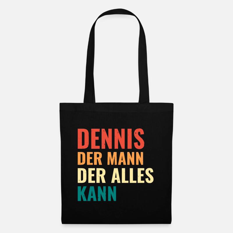 Dennis Der Mann Der Alles Kann Vorname Dennis - Stoffbeutel - Schwarz