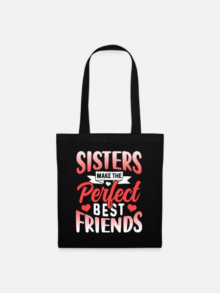 Schwestern Sind Die Perfekten Besten Freunde Team - Stoffbeutel - Schwarz