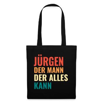 Jürgen Der Mann Der Alles Kann Vorname Jürgen - Stoffbeutel - Schwarz - Vorne