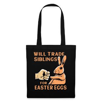 Will Trade Siblings For Easter Eggs - Tote Bag - black - Front
