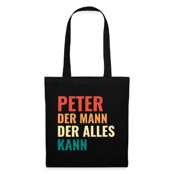 Peter Der Mann Der Alles Kann Vorname Peter - Stoffbeutel - Schwarz - Vorne