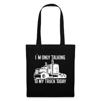 I only talk to my truck today - Tote Bag - black - Front
