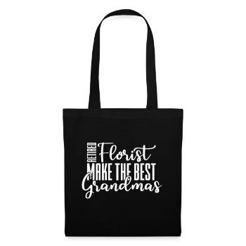 Retired florists are the best grannies - Tote Bag - black - Front