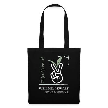 Vegan, weil mir Gewalt nicht schmeckt - Stoffbeutel - Schwarz - Vorne