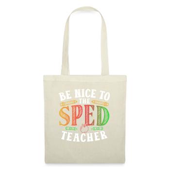 Be Nice to Sped Teacher Special Education - Tote Bag - nature - Front