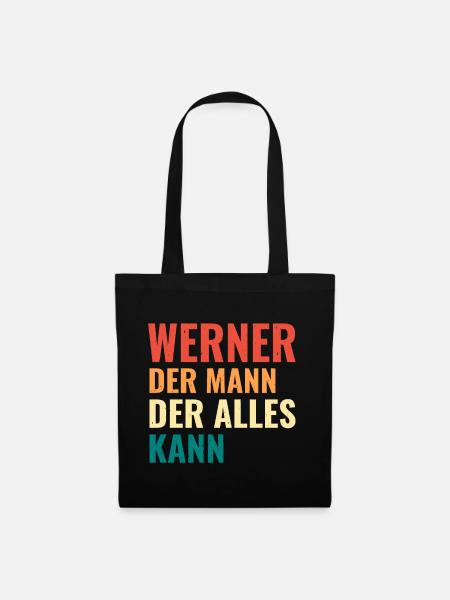 Werner Der Mann Der Alles Kann Vorname Werner - Stoffbeutel - Schwarz