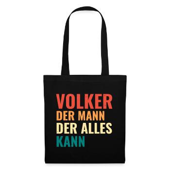 Volker Der Mann Der Alles Kann Vorname Volker - Stoffbeutel - Schwarz - Vorne