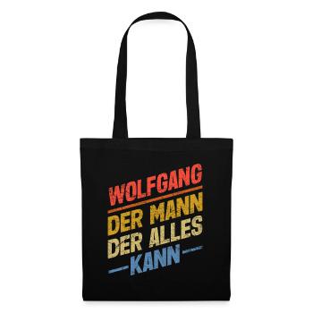 Wolfgang Der Mann Der Alles Kann Vorname Wolfgang - Stoffbeutel - Schwarz - Vorne