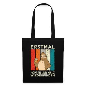 Erstmal Hopfen und Malz Wiederfinden Faultier Bier - Stoffbeutel - Schwarz - Vorne