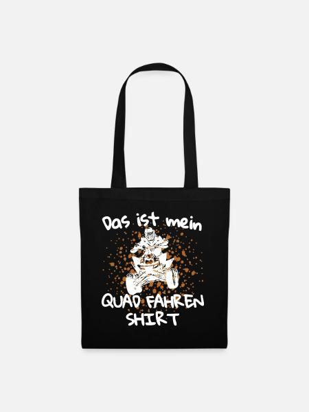 Das ist mein Quad fahren Shirt! Quad Spruch - Stoffbeutel - Schwarz