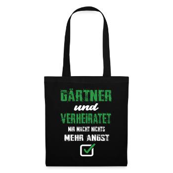 Gärtner Und Verheiratet Mir Macht Nix Mehr Angst - Stoffbeutel - Schwarz - Vorne