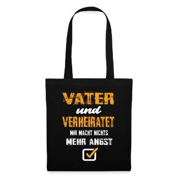 Vater Und Verheiratet Mir Macht Nix Mehr Angst - Stoffbeutel - Schwarz - Vorne