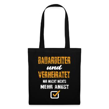 Bauarbeiter Und Verheiratet Mir Macht Nix Mehr - Stoffbeutel - Schwarz - Vorne