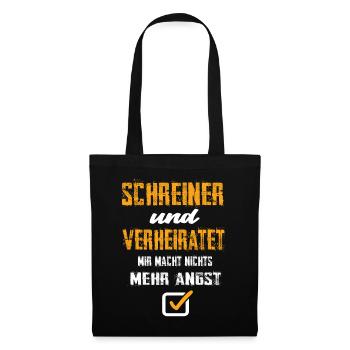 Schreiner Und Verheiratet Mir Macht Nix Mehr Angst - Stoffbeutel - Schwarz - Vorne