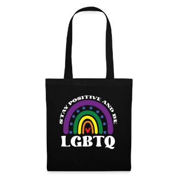 Positiv Bleiben Und LGBTQ Sein - Stoffbeutel - Schwarz - Vorne