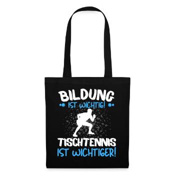 TISCHTENNIS IST WICHTIGER! Tischtennis Verein - Stoffbeutel - Schwarz - Vorne
