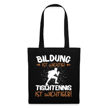 TISCHTENNIS IST WICHTIGER! Tischtennis Verein - Stoffbeutel - Schwarz - Vorne