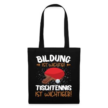 TISCHTENNIS IST WICHTIGER! Tischtennis Verein - Stoffbeutel - Schwarz - Vorne