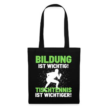 TISCHTENNIS IST WICHTIGER! Tischtennis Verein - Stoffbeutel - Schwarz - Vorne