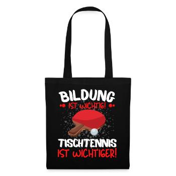 TISCHTENNIS IST WICHTIGER! Tischtennis Verein - Stoffbeutel - Schwarz - Vorne