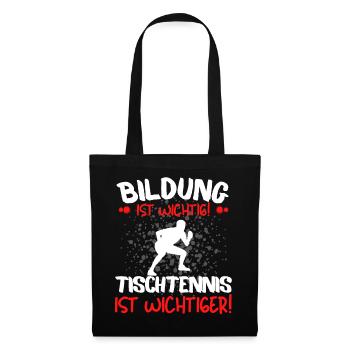 TISCHTENNIS IST WICHTIGER! Tischtennis Verein - Stoffbeutel - Schwarz - Vorne