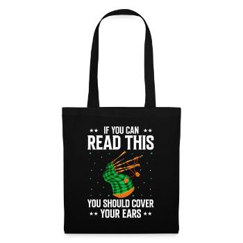 Citation de professeur de cornemuse et joueurs de cornemuse - Sac en tissu - noir - Devant
