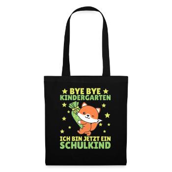 bye bye Kindergarten ich bin jetzt ein Schulkind - Stoffbeutel - Schwarz - Vorne