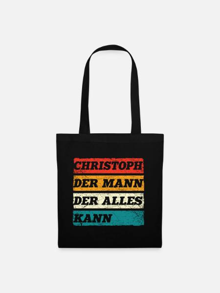 Christoph Der Mann Der Alles Kann Name Christoph - Stoffbeutel - Schwarz