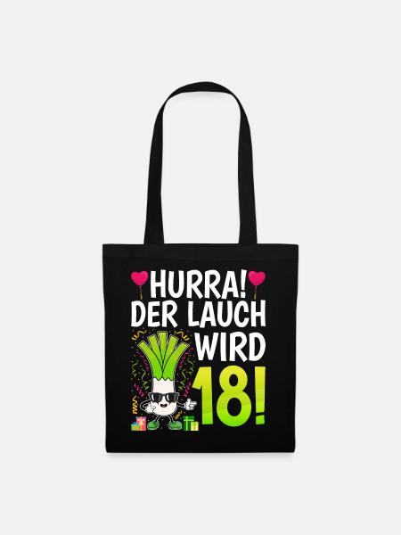 Hurra der Lauch wird 18 Geburtstag - Stoffbeutel - Schwarz
